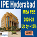 IPE Hyderabad Releases MBA Fee Structure for Batch 2026–28; ₹1 lakh hike from last year